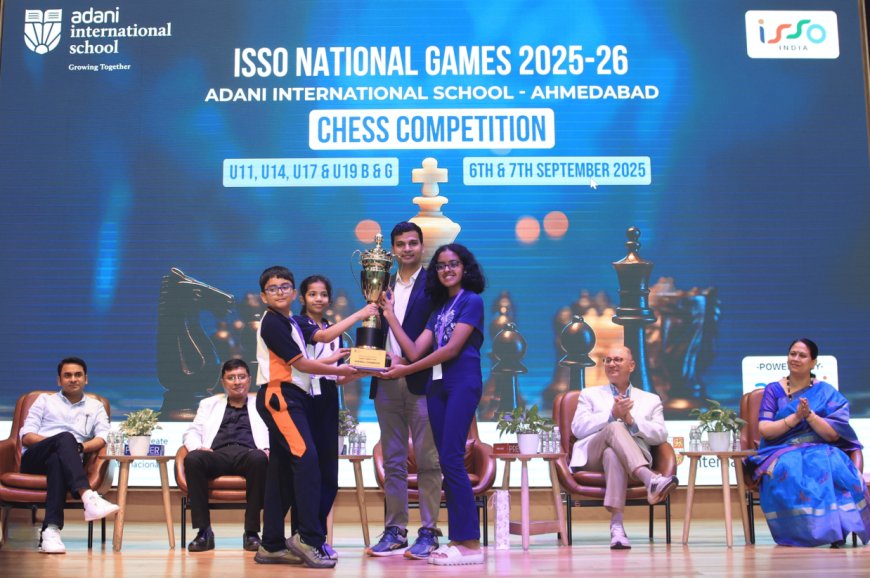 अदाणी इंटरनेशनल स्कूल में ISSO नेशनल गेम्स चेस प्रतियोगिता 2025 की शानदार मेज़बानी