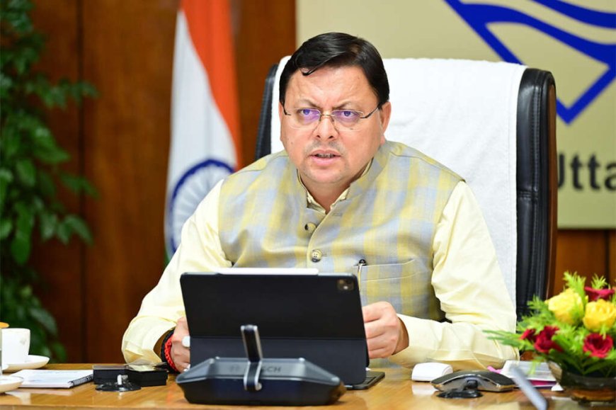 देहरादून: मुख्यमंत्री ने विकास योजनाओं के लिए ₹150 करोड़ की वित्तीय स्वीकृति दी